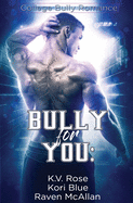 bully_for_you_anth