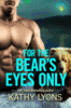 For the Bears Eyes Only
