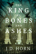 The King Of Bone And Ashes