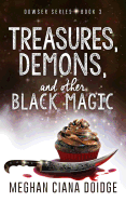 Treasures Demons And Other Black Magic