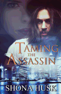 Taming The Assasin