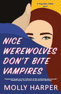 Nice Werewolves Dont Bite Vampires