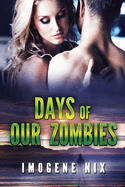 Days of Our Zombies