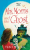 Mrs Morris and the Ghost