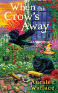 When the Crows Away