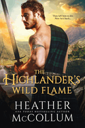 The Highlanders Wild Flame