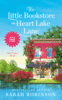 The Little Bookstore On Heart Lake Lane