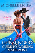The Gunslingers Guide to Avoiding Matrimony