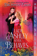 Lady Ashley Never Behaves