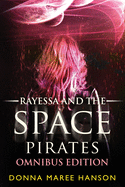 Rayessa and the Space Pirates Omnibus