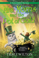 Mrs Morris and the Pot Of Gold