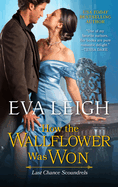 How The Wallflower Was Won