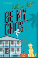 Be My Ghost