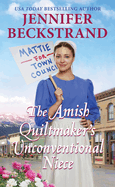 The Amish Quiltmakers Unconventional Niece