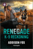 Renegade K9 Reckoning