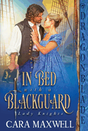 In Bed with a Blackguard