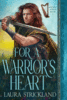 For a Warriors Heart  *trade p/back*