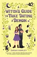 A Witchs Guide To Fake Dating A Demon