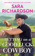 Betting On A Good Luck Cowboy