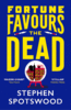 Fortune Favours The Dead