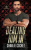 Dealing Him In