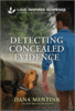 Detecting Concealed Evidence