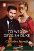 To Wed A Devilish Duke