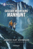 Cascade Mountain Manhunt