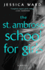 The St  Ambrose School for Girls