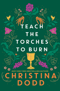 Teach the Torches to Burn