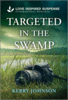 Targeted in the Swamp