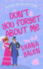 Dont You Forget About Me
