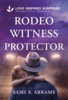 Rodeo Witness Protector