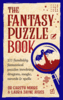 The Fantasy Puzzle Book  100 Puzzles