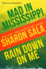 Mad in Mississippi/Rain Down on Me