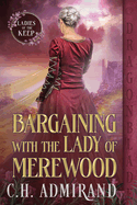 Bargaining With The Lady Of Merewood