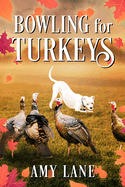 Bowling For Turkeys