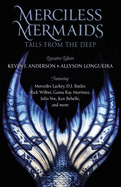 Merciless Mermaids Tales from the Deep