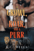A Growl A Roar A Purr