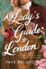 A Ladys Guide to London