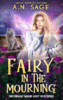 A Fairy In the Mourning