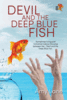 Devil and The Deep Blue Fish