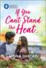 If You Cant Stand the Heat