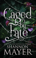 Caged By Fate