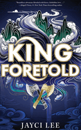 King Foretold