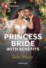 Princess Bride with Benefits