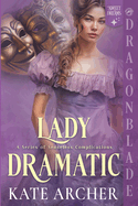Lady Dramatic