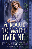 A Rogue to Watch Over Me