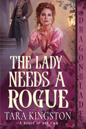 The Lady Needs A  Rogue