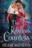 The Rebellious Countess